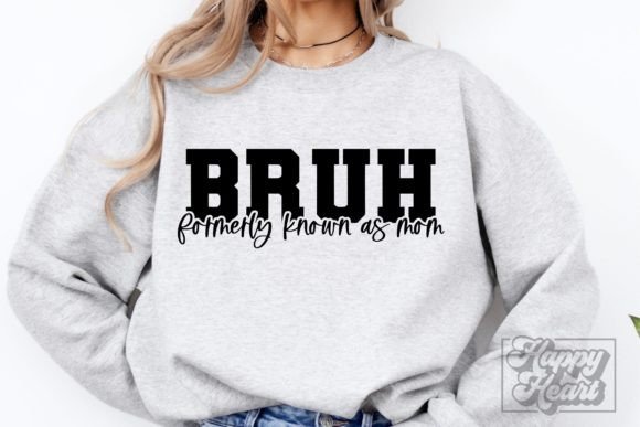 Bruh Formerly Known As Mom SVG Funny PNG Graphics and Crafts Review