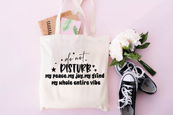 Do Not Disturb Tote Bag, Funny Tote Svg Graphics and Crafts Review
