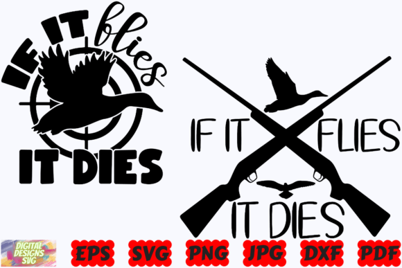 If It Flies It Dies SVG Funny Hunting Graphics and Crafts