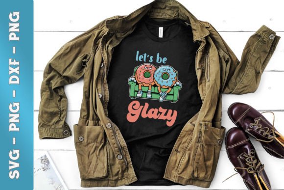 Let s Be Glazy Funny Lazy SVG Graphics and Crafts