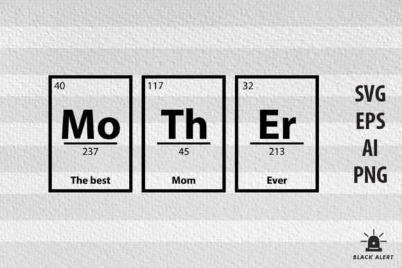 Mother Periodic Table Science SVG Funny Graphics and Crafts