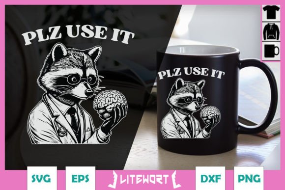 Plz Use It Funny Racoon SVG Graphics and Crafts
